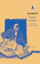 THEATRE COMPLET TOME 1  -  LA SERVANTE, HISTOIRE SANS FIN 